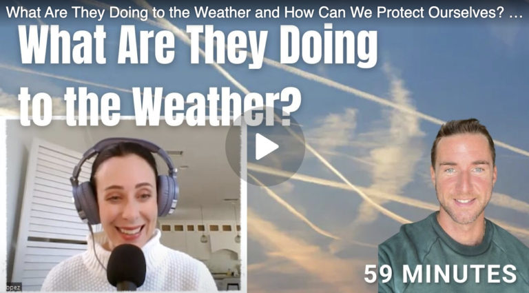 What Are They Doing to the Weather and How Can We Protect Ourselves?