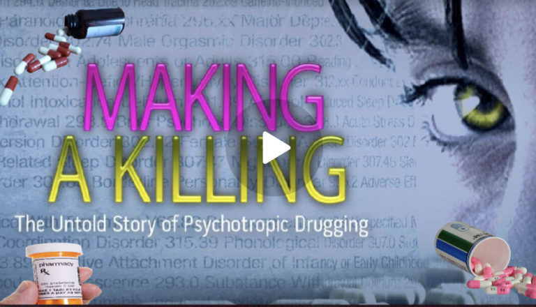 Documentary: "Making A Killing - The Untold Story of Psychotropic Drugging" - It's All a Dangerous Scam