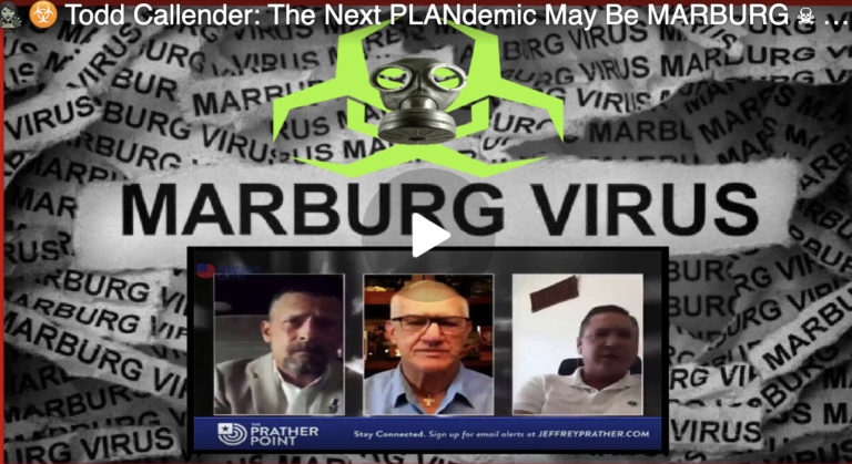 Todd Callender: The Next PLANdemic May Be MARBURG...